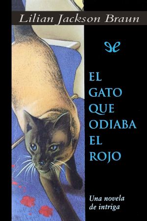 [The Cat Who... 04] • El gato que odiaba el rojo